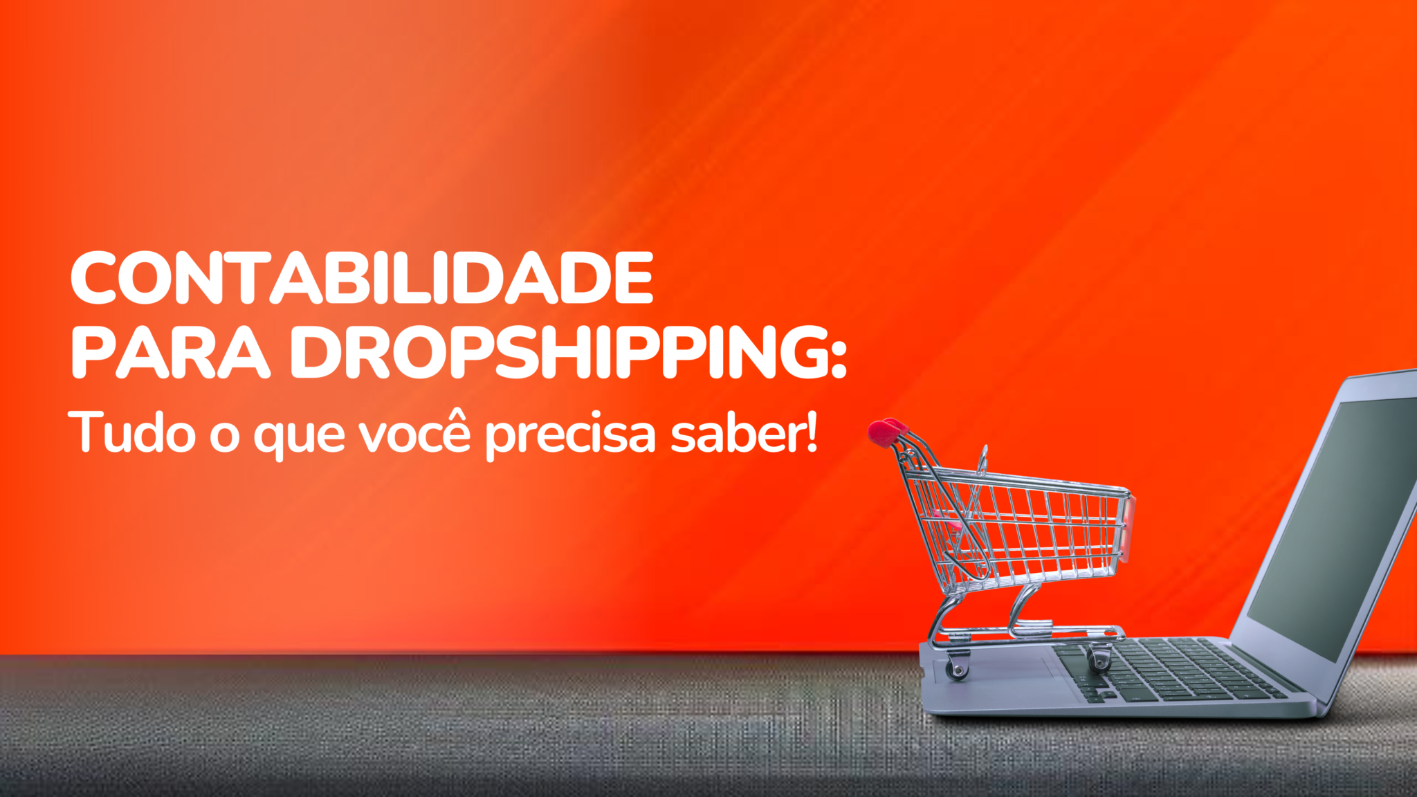 Contabilidade Para Dropshipping Tudo Que Você Precisa Saber